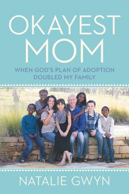 Image for Okayest Mom: When God's Plan of Adoption Doubled My Family