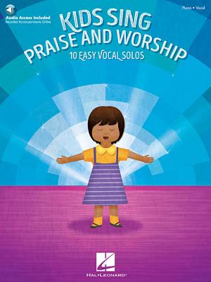 Kids Sing Praise and Worship: Book with companion recordings of Piano Accompaniments [Paperback] Hal Leonard Corp.