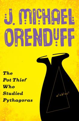 The Pot Thief Who Studied Pythagoras (The Pot Thief Mysteries)