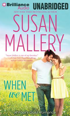 When We Met (Fool's Gold Series)