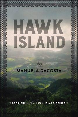 Image for Hawk Island: Book 1 of the Hawk Island Series Hawk Island: Book 1 of the Hawk Island Series