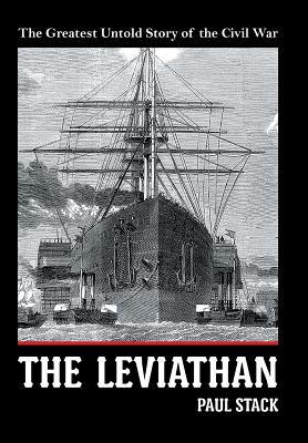 The Leviathan: The Greatest Untold Story of the Civil War
