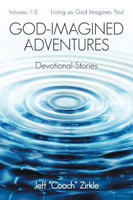 Image for God-Imagined Adventures: Devotional Stories God-Imagined Adventures: Devotional Stories