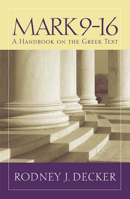 Image for BHGNT Mark 9-16: A Handbook on the Greek Text (Baylor Handbook on the Greek New Testament)