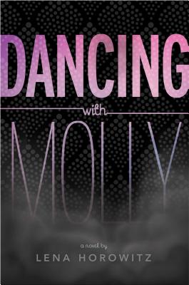 Dancing with Molly (Reprint)