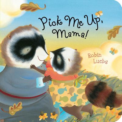 Image for Pick Me Up, Mama! Pick Me Up, Mama!
