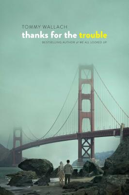 THANKS FOR THE TROUBLE