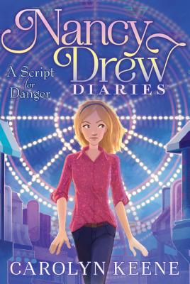 Image for A Script for Danger (10) (Nancy Drew Diaries)