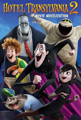 Image for Hotel Transylvania 2 Movie Novelization