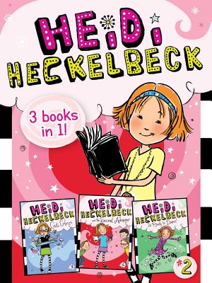 Heidi Heckelbeck 3 Books in 1! #2: Heidi Heckelbeck Gets Glasses; Heidi Heckelbeck and the Secret Admirer; Heidi Heckelbeck Is Ready to Dance! (Bind-U