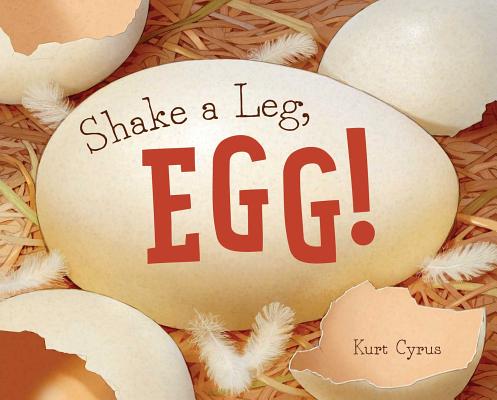 Image for Shake a Leg, Egg! Shake a Leg, Egg!