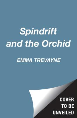 Spindrift and the Orchid