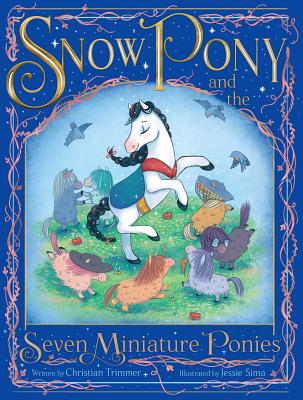 Image for Snow Pony and the Seven Miniature Ponies Snow Pony and the Seven Miniature Ponies