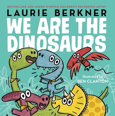 Image for We Are the Dinosaurs We Are the Dinosaurs