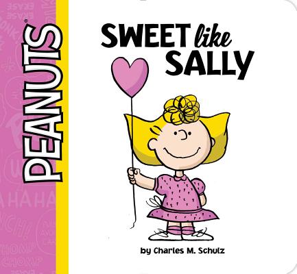 Image for Sweet Like Sally (Peanuts) Sweet Like Sally (Peanuts)