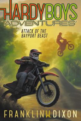 Attack of the Bayport Beast (14) (Hardy Boys Adventures)