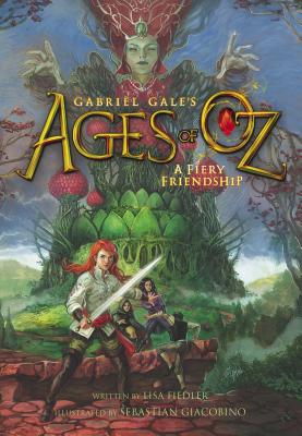 Image for A Fiery Friendship (Ages of Oz) A Fiery Friendship (Ages of Oz)