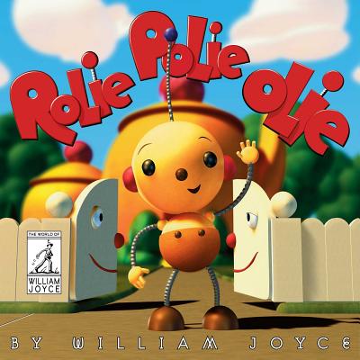 Image for Rolie Polie Olie (The World of William Joyce) Rolie Polie Olie (The World of William Joyce)