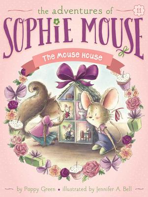 Image for The Mouse House (11) (The Adventures of Sophie Mouse) The Mouse House (11) (The Adventures of Sophie Mouse)