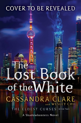 The Lost Book of the White (2) (The Eldest Curses)