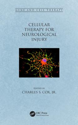 Cellular Therapy for Neurological Injury (Gene and Cell Therapy)