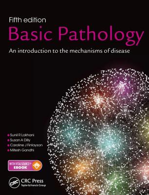 Basic Pathology: An Introduction to the Mechanisms of Disease