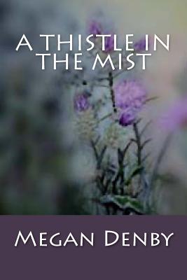 Image for A Thistle in the Mist