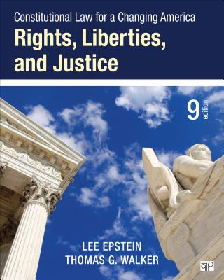Image for Constitutional Law for a Changing America: Rights, Liberties, and Justice (Ninth Edition)