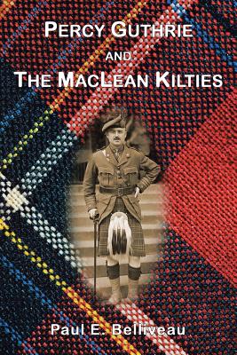 Percy Guthrie And The MacLean Kilties