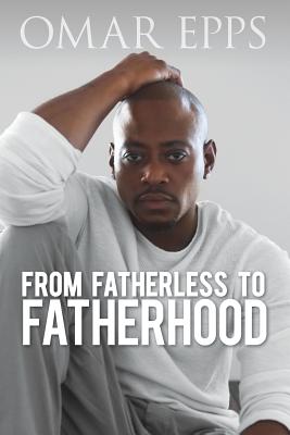 Image for FROM FATHERLESS TO FATHERHOOD