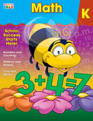 Image for Carson Dellosa Math WorkbookBasic Concepts for Kindergarten Math, Numbers, Counting, Patterns, Shapes, Time, Money, Classroom or Homeschool Curriculum (80 pgs) (Brighter Child: Grades K) Carson Dellosa Math WorkbookBasic Concepts for Kindergarten Math, Numbers, Counting, Patterns, Shapes, Time, Money, Classroom or Homeschool Curriculum (80 pgs) (Brighter Child: Grades K)