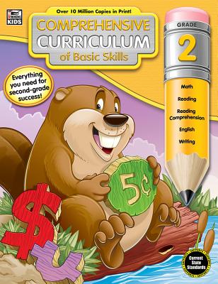 Image for Comprehensive Curriculum of Basic Skills 2nd Grade WorkbookState Standard Lesson Plans and Activity Book for Math, Reading Comprehension, Writing (544 pgs) Comprehensive Curriculum of Basic Skills 2nd Grade WorkbookState Standard Lesson Plans and Activity Book for Math, Reading Comprehension, Writing (544 pgs)