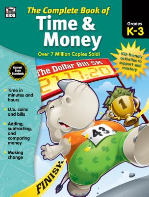 The Complete Book of Time & Money, Grades K - 3 Image for The Complete Book of Time & Money, Grades K - 3
