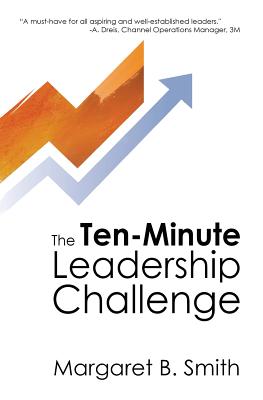 Image for The 10-Minute Leadership Challenge The 10-Minute Leadership Challenge