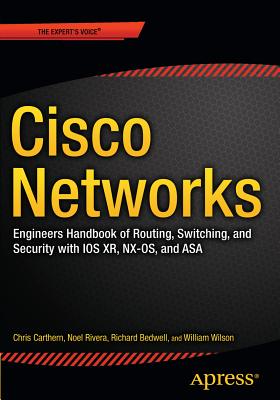Cisco Networks: Engineers' Handbook of Routing, Switching, and Security with IOS, NX-OS, and ASA