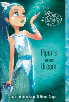 Star Darlings Piper's Perfect Dream (Star Darlings, 7)