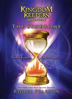 A Kingdom Keepers Adventure The Syndrome (Kingdom Keepers, 7)