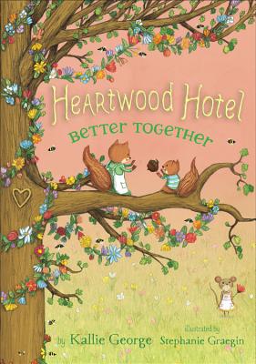 Image for Heartwood Hotel, Book 3 Better Together