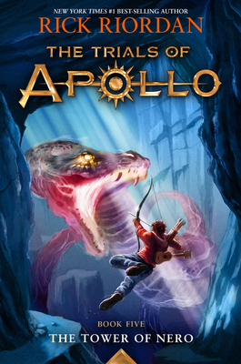 The Tower of Nero (Trials of Apollo, The Book Five) (Trials of Apollo, 5)