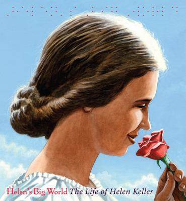 Image for Helen's Big World: The Life of Helen Keller (A Big Words Book, 6) Helen's Big World: The Life of Helen Keller (A Big Words Book, 6)