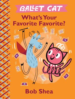 Ballet Cat What's Your Favorite Favorite