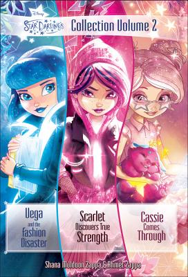 Star Darlings Collection: Volume 2: Vega and the Fashion Disaster; Scarlet Discovers True Strength; Cassie Comes Through