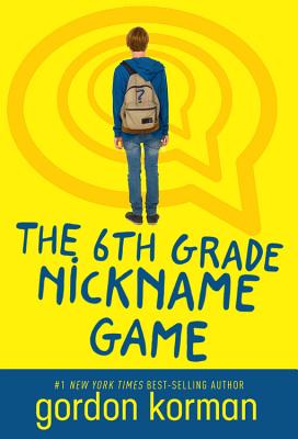 Image for The 6th Grade Nickname Game The 6th Grade Nickname Game