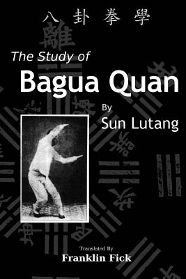 Study of Bagua Quan: Bagua Quan Xue