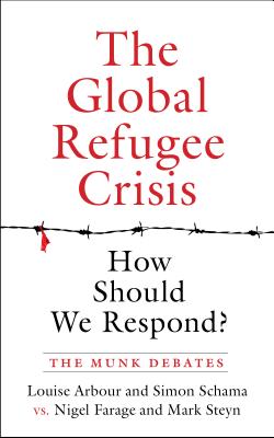 The Global Refugee Crisis: How Should We Respond: The Munk Debates