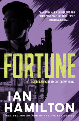 Fortune: The Lost Decades of Uncle Chow Tung (The Lost Decades of Uncle Chow Tung, 3)