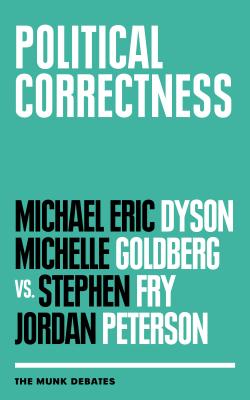 Image for Political Correctness (The Munk Debates) Political Correctness (The Munk Debates)
