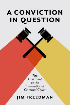 A Conviction in Question: The First Trial at the International Criminal Court (Utp Insights)
