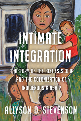 Stevenson: Intimate Integration (Studies in Gender and History)