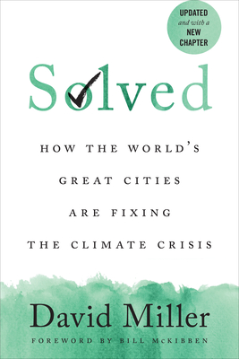 Solved: How the World's Great Cities Are Fixing the Climate Crisis